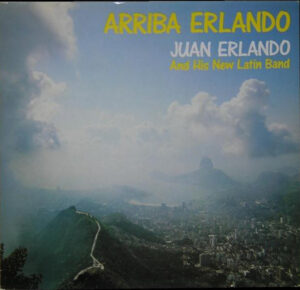 Juan Erlando And His New Latin Band - Arriba Erlando Vinyl LP (LP Record)