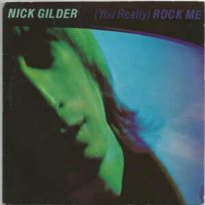 Nick Gilder - (You Really) Rock Me 7 Inch Vinyl Single (7 Inch Record)