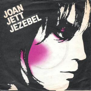 Joan Jett - Jezebel 7 Inch Vinyl Single (7 Inch Record)