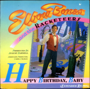 Elbow Bones And The Racketeers - Happy Birthday, Baby 12 Inch Vinyl Single (12 Inch Record)