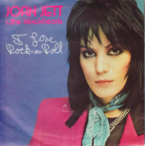 Joan Jett and The Blackhearts - I Love Rock-N-Roll 7 Inch Vinyl Single (7 Inch Record)