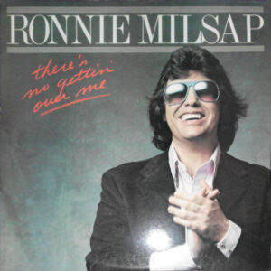 Ronnie Milsap - There's No Gettin' Over Me Vinyl LP (LP Record, Album)