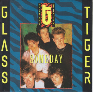 Glass Tiger - Someday 7 Inch Vinyl Single (7 Inch Record)
