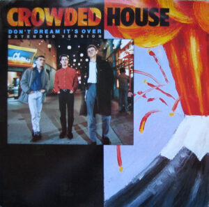 Crowded House - Don't Dream It's Over (Extended Version) 12 Inch Vinyl Single (12 Inch Record)