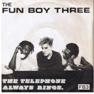Fun Boy Three - The Telephone Always Rings 7 Inch Vinyl Single (7 Inch Record)