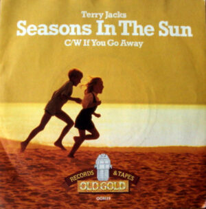 Terry Jacks - Seasons In The Sun 7 Inch Vinyl Single (7 Inch Record)