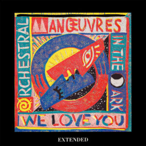 Orchestral Manœuvres In The Dark* - We Love You (Extended) 12 Inch Vinyl Single (12 Inch Record)