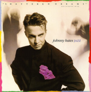 Johnny Hates Jazz - Shattered Dreams 12 Inch Vinyl Single (12 Inch Record)