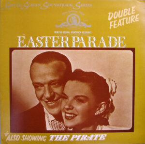 Double Feature: Easter Parade / The Pirate Vinyl LP (LP Record, Compilation, Mono, Gatefold)