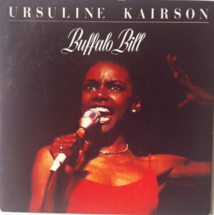Ursuline Kairson - Buffalo Bill 7 Inch Vinyl Single (7 Inch Record)