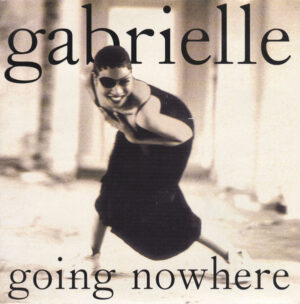 Gabrielle - Going Nowhere 7 Inch Vinyl Single (7 Inch Record)