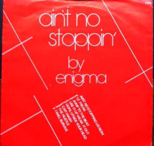 Enigma - Ain't No Stopping - Disco Mix '81 7 Inch Vinyl Single (7 Inch Record)