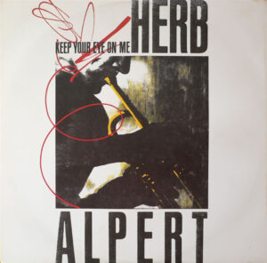 Herb Alpert - Keep Your Eye On Me 12 Inch Vinyl Single (12 Inch Record)