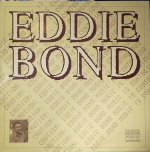 Eddie Bond - Caution: Eddie Bond Music Is Contagious Vinyl LP (LP Record, Album)