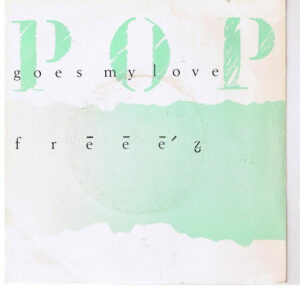 Freeez - Pop Goes My Love 7 Inch Vinyl Single (7 Inch Record)