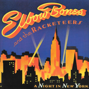Elbow Bones And The Racketeers - A Night In New York 12 Inch Vinyl Single (12 Inch Record)