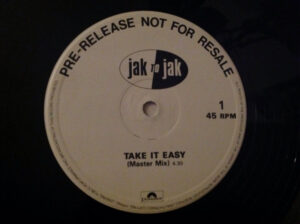Jak To Jak - Take It Easy 12 Inch Vinyl Single (12 Inch Record, Promo)