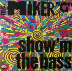 MC Miker G - Show 'M The Bass 12 Inch Vinyl Single (12 Inch Record)