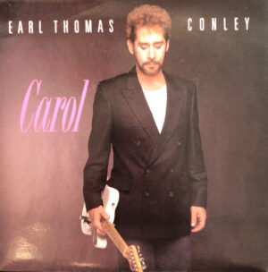 Earl Thomas Conley - Carol 7 Inch Vinyl Single (7 Inch Record)