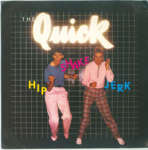 The Quick - Hip, Shake, Jerk 7 Inch Vinyl Single (7 Inch Record, Promo)