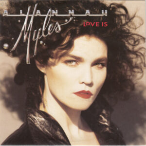 Alannah Myles - Love Is 7 Inch Vinyl Single (7 Inch Record)