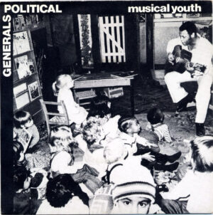 Musical Youth - Political / Generals 7 Inch Vinyl Single (7 Inch Record)