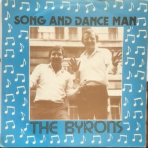 The Byrons - Song And Dance Man 7 Inch Vinyl Single (7 Inch Record)
