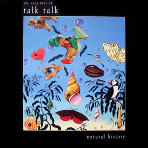 Talk Talk - Natural History (The Very Best Of Talk Talk) Vinyl LP (LP Record, Compilation)