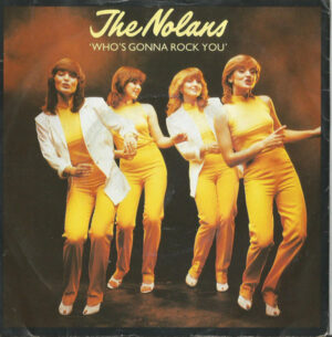 The Nolans - Who's Gonna Rock You 7 Inch Vinyl Single (7 Inch Record)