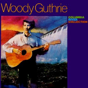 Woody Guthrie - Columbia River Collection (LP, Mono)