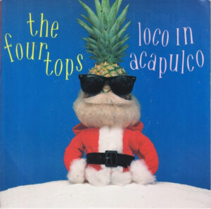 The Four Tops - Loco In Acapulco 7 Inch Vinyl Single (7 Inch Record)