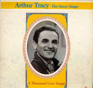 Arthur Tracy-The Street Singer - A Thousand Love Songs Vinyl LP (LP Record, Compilation)