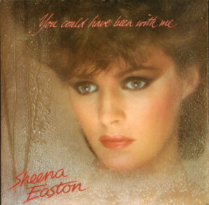Sheena Easton - You Could Have Been With Me 7 Inch Vinyl Single (7 Inch Record)