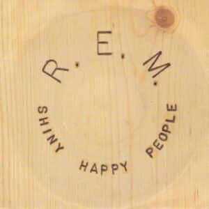 R.E.M. - Shiny Happy People 7 Inch Vinyl Single (7 Inch Record)
