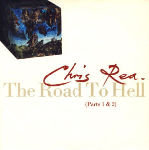Chris Rea - The Road To Hell (Parts 1 and 2) 7 Inch Vinyl Single (7 Inch Record)