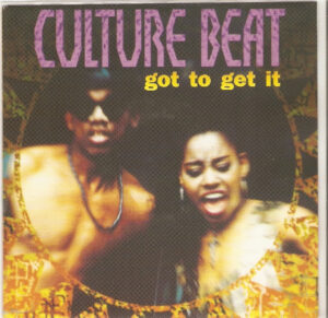 Culture Beat - Got To Get It 7 Inch Vinyl Single (7 Inch Record)
