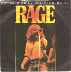 Rage - Bootliggers (1981) (Live In Paris) / Roll The Dice 7 Inch Vinyl Single (7 Inch Record)