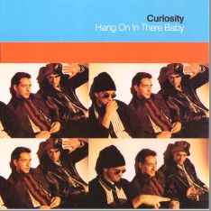 Curiosity - Hang On In There Baby 7 Inch Vinyl Single (7 Inch Record)