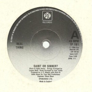 The Real Thing - Saint Or Sinner? 7 Inch Vinyl Single (7 Inch Record)
