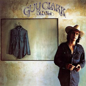 Guy Clark - Old No. 1 Vinyl LP (LP Record, Album)
