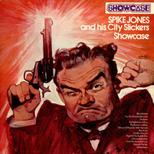 Spike Jones And His City Slickers - Showcase Vinyl LP (LP Record)