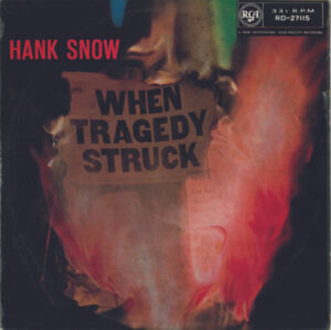 Hank Snow - When Tragedy Struck Vinyl LP (LP Record, Album)