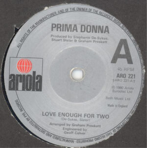 Prima Donna - Love Enough For Two 7 Inch Vinyl Single (7 Inch Record)
