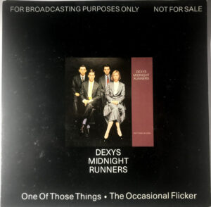 Dexys Midnight Runners - One Of Those Things / The Occasional Flicker 7 Inch Vinyl Single (7 Inch Record, Promo)