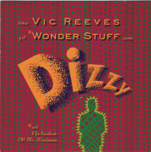 Señor Vic Reeves Y El The Wonder Stuff - Dizzy 7 Inch Vinyl Single (7 Inch Record)