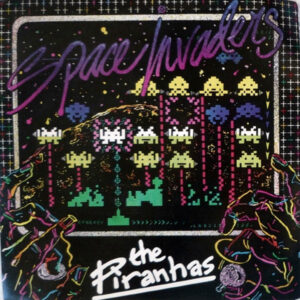 The Piranhas - Space Invaders 7 Inch Vinyl Single (7 Inch Record)