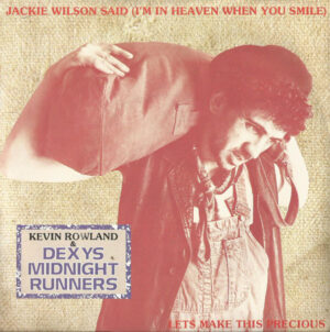 Kevin Rowland and Dexys Midnight Runners - Jackie Wilson Said (I'm In Heaven When You Smile) 7 Inch Vinyl Single (7 Inch Record)