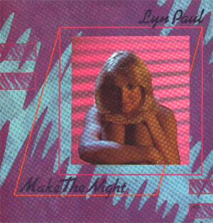 Lyn Paul - Make The Night 7 Inch Vinyl Single (7 Inch Record)