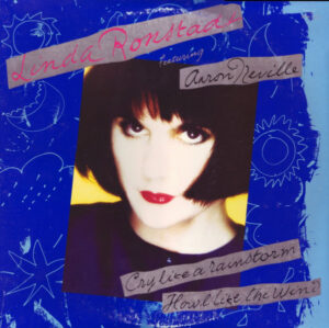 Linda Ronstadt Featuring Aaron Neville - Cry Like A Rainstorm - Howl Like The Wind Vinyl LP (LP Record, Album)