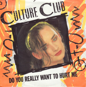 Culture Club - Do You Really Want To Hurt Me 7 Inch Vinyl Single (7 Inch Record)